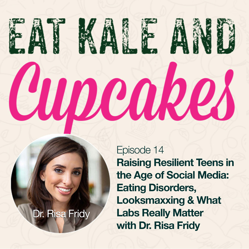 Episode 14: Raising Resilient Teens in the Age of Social Media: Eating Disorders, Looksmaxxing & What Labs Really Matter ... Episode 14: Raising Resilient Teens in the Age of Social Media: Eating Disorders, Looksmaxxing & What Labs Really Matter ...
